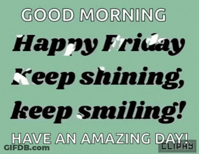 Funny Good Morning Happy Friday GIF
