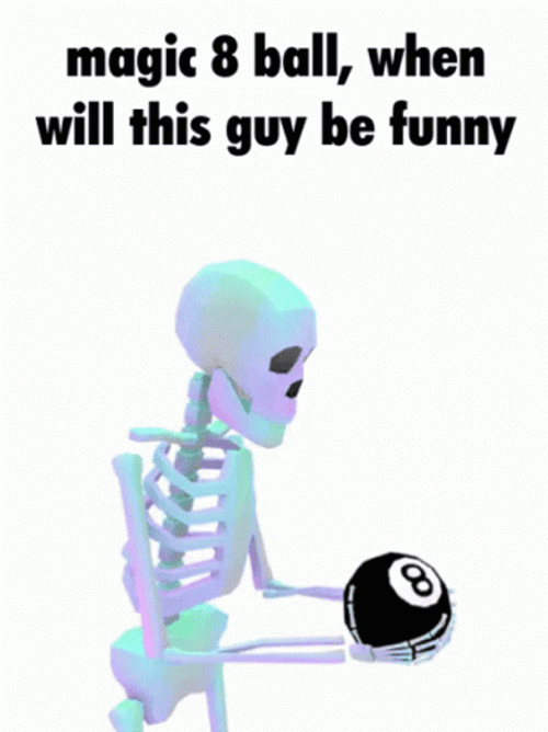 Funny Guy Skeleton Magic 8 Ball GIF