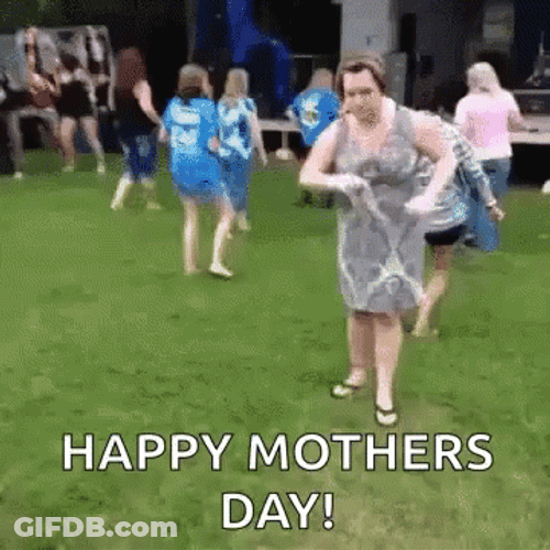 Funny Happy Mothers Day Drunk Dance GIF