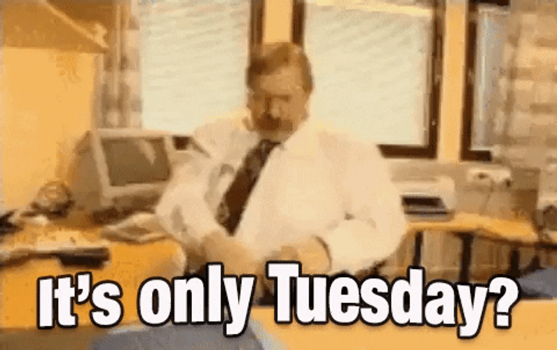 Funny It's Only Tuesday Office Worker Melting Down GIF