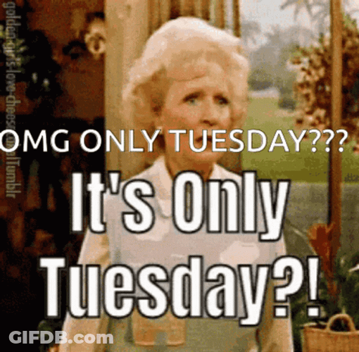 Funny It's Only Tuesday Passed Out Betty White GIF