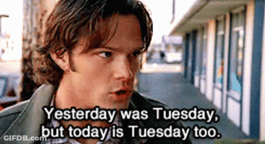Funny It's Only Tuesday Sam Winchester Supernatural GIF