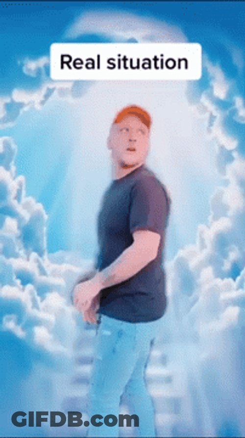 Funny Man Heaven Real Situation GIF