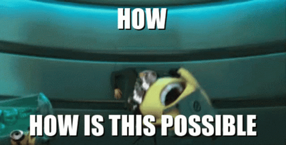 Funny Minion Freaking Out How Is This Possible GIF