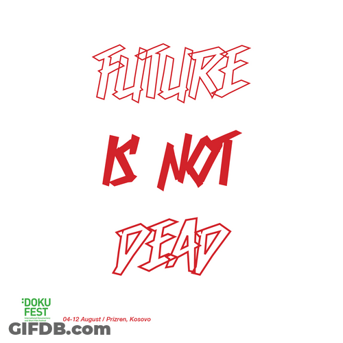 Future Love Not Dead Animated Text GIF