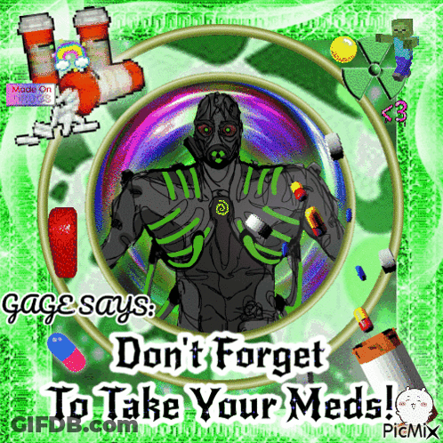 Gage Says Don't Forget To Take Your Meds GIF