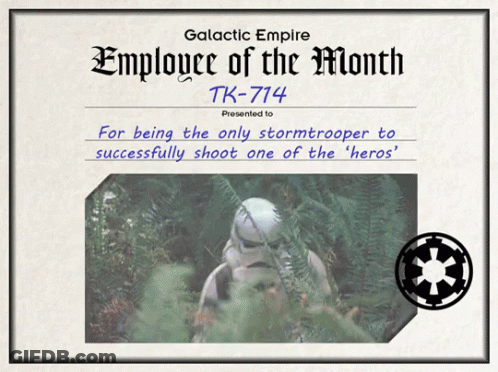 Galactic Empire Employee Of The Month TK-714 GIF