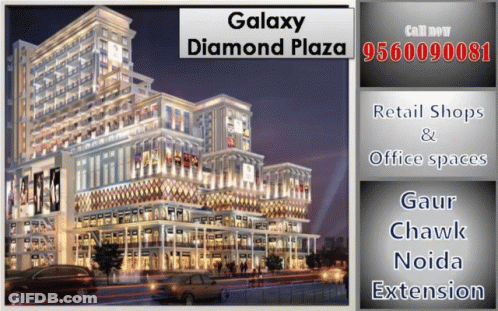 Galaxy Diamond Plaza Retail Shops And Office Space GIF