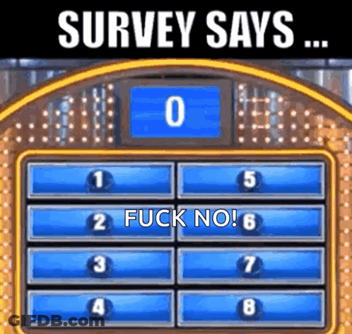 Game Board Saying Survey Says Fuck No GIF