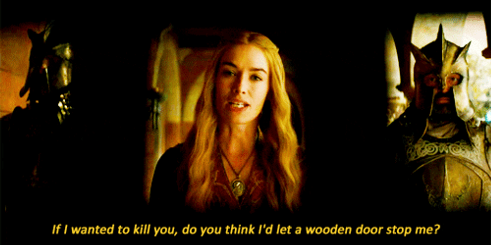 Game Of Thrones If I Wanted To Kill You GIF