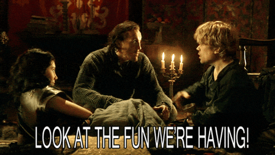 Game Of Thrones We're Having Fun GIF
