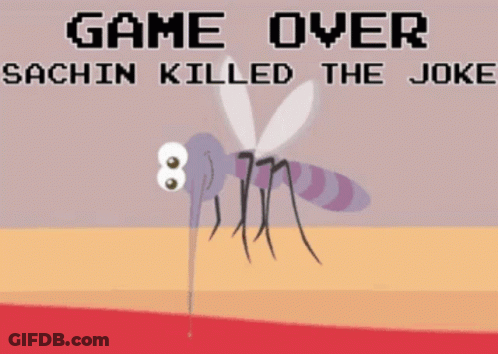 Game Over Mosquito Sachin Killed The Joke GIF