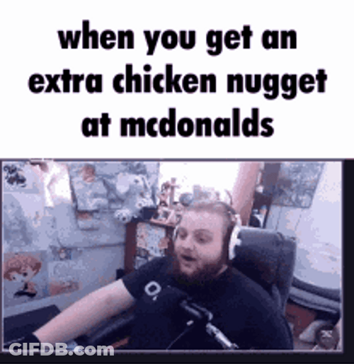 Gamer Celebrating When You Get Extra Mcdonalds Chicken Nugget Meme GIF
