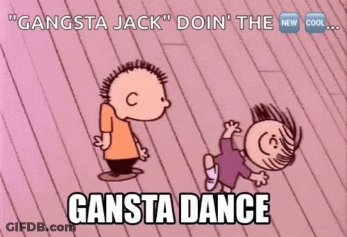 Gangsta Jack Doin ' The Gangsta Dance Is Written On A Cartoon GIF
