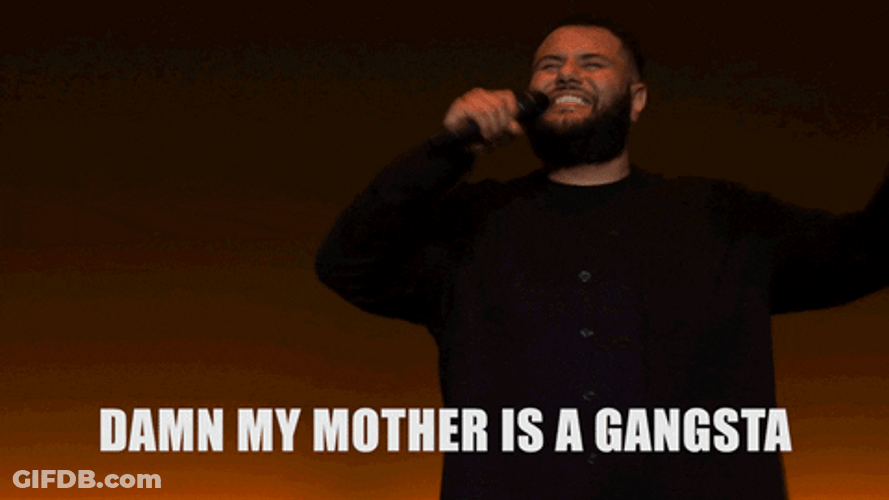 Gangsta Mother Badass Mo Amer Comedian GIF
