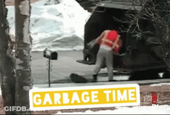 Garbage Time Sign Next To Car GIF