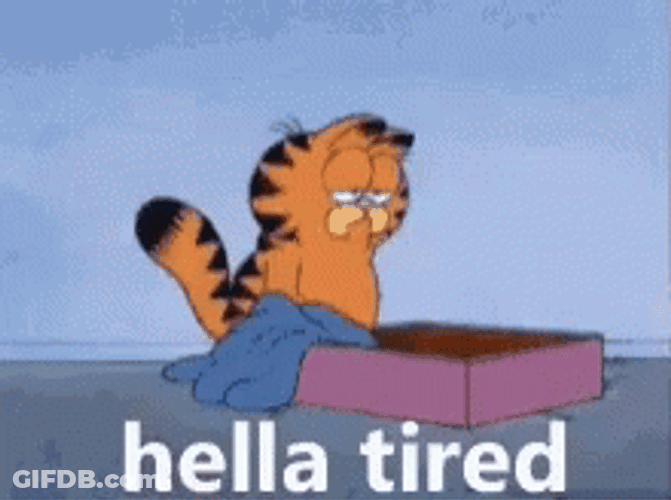 Garfield Hella Tired Tuesday GIF