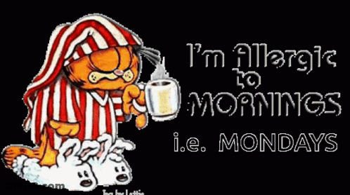 Garfield Holding Coffee Saying I'm Allergic To Mornings GIF