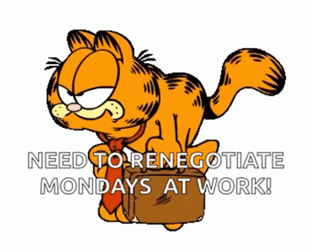 Garfield Need To Renegotiate Monday At Work GIF