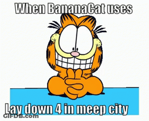 Garfield When Banana Cat Uses Lay Down 4 In Meep City GIF
