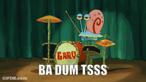 Gary The Snail Plays Drums Ba Dum Tsss GIF