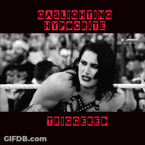 Gaslighting Hypocrite Triggered Woman In Ring GIF