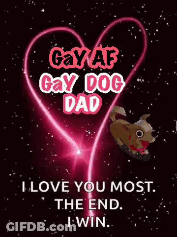 Gay Dog Dad Text GIF