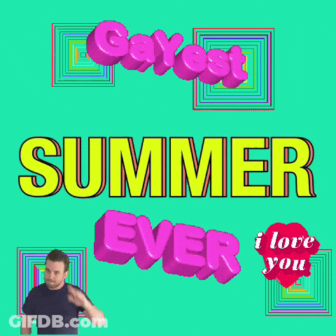 Gayest Summer Ever Poster With Man GIF