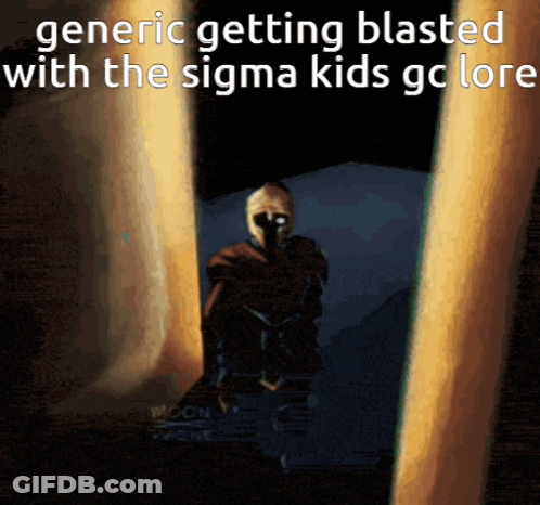 Generic Getting Blasted With Sigma Kids Gc Lor GIF