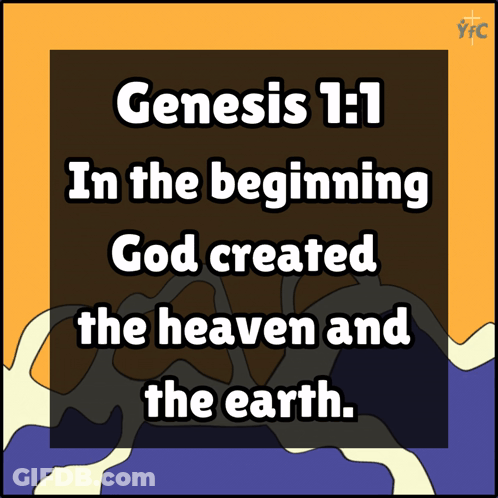 Genesis 1 1 In The Beginning God Created The Heaven And The Earth GIF