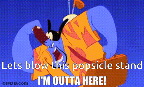 Genie Saying Let's Blow This Popsicle Stand GIF