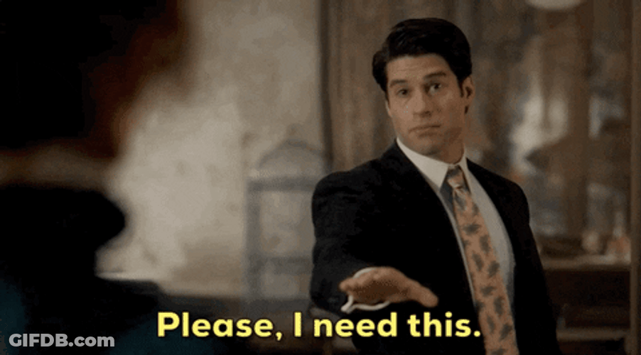 Gentleman Please I Want It Now GIF