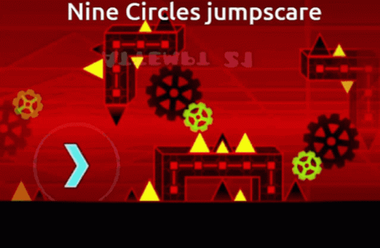 Geometry Dash Nine Circles Jumpscare GIF