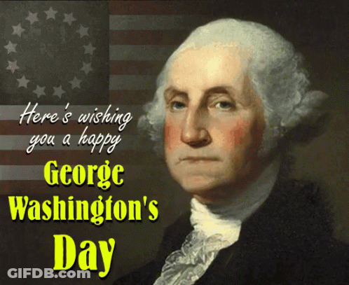 George Washington Here's Wishing You George Washington's Day GIF