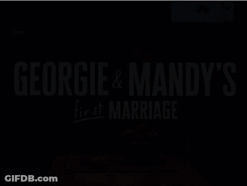 Georgie And Mandy First Marriage Poster GIF