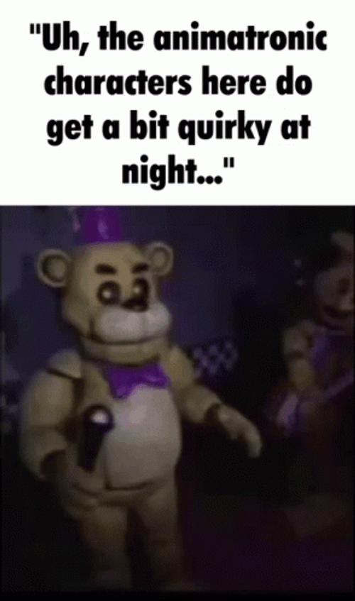 Get A Bit Quirky Night Freddy Fazbear Meme GIF