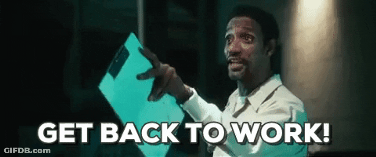 Get Back To Work Movie Scene GIF