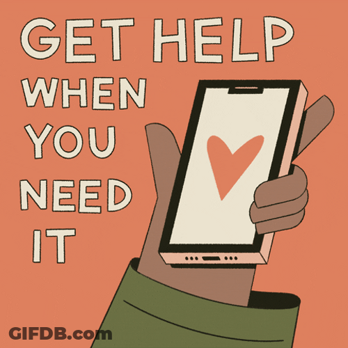 Get Help When You Need It GIF