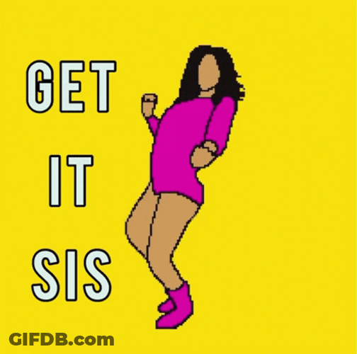 Get It Sis Animation GIF