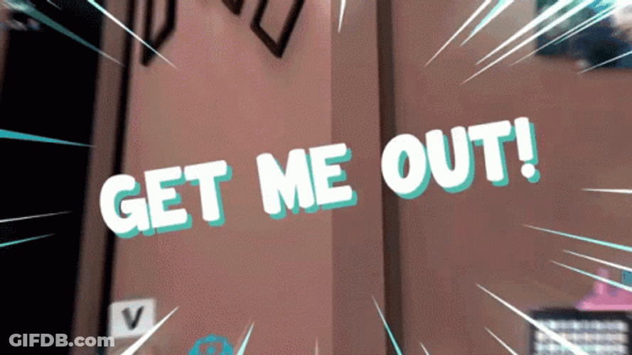 Get Me Out Of Here Get Me Out GIF