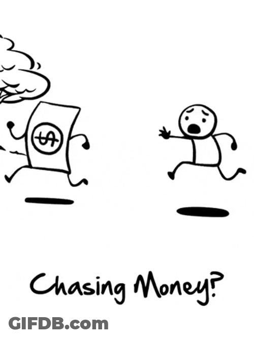 Get Money Chasing Money GIF