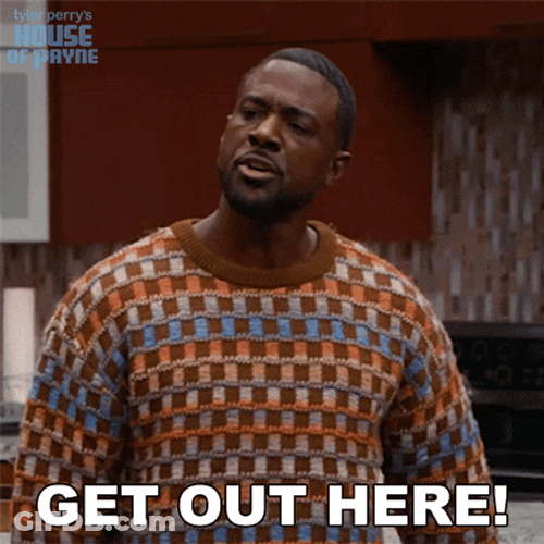Get Out Here Calvin Payne GIF