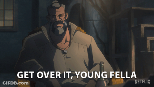 Get Over It Young Fella GIF