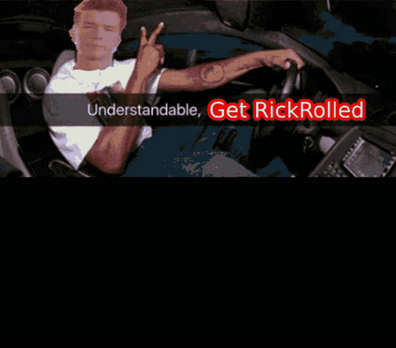 Get Rick Roll Understandable Meme GIF