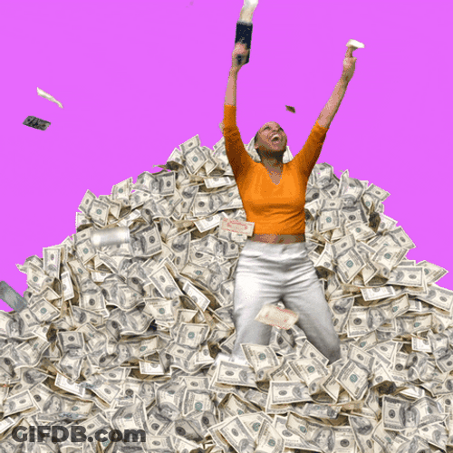 Get That Huge Pile Of Money GIF