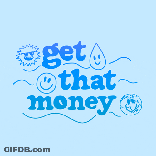Get That Money Earth's Resources GIF