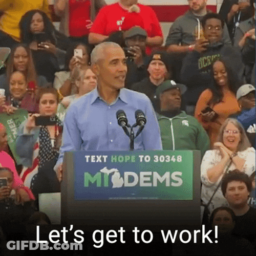 Get To Work Barrack Obama GIF
