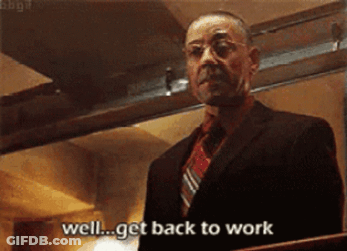 Get To Work Gus Fring Giustavo GIF