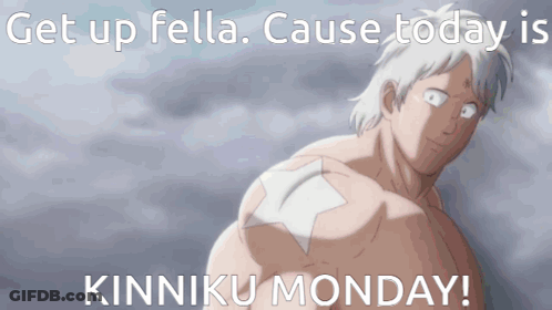 Get Up Fella Kinniku Monday Poster GIF