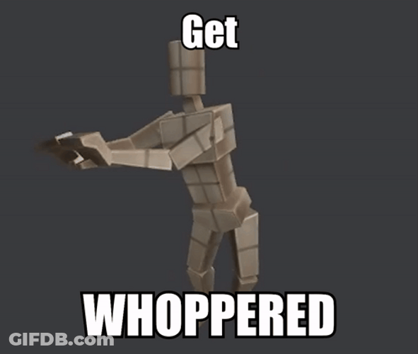 Get Whoppered Whopper Dance GIF